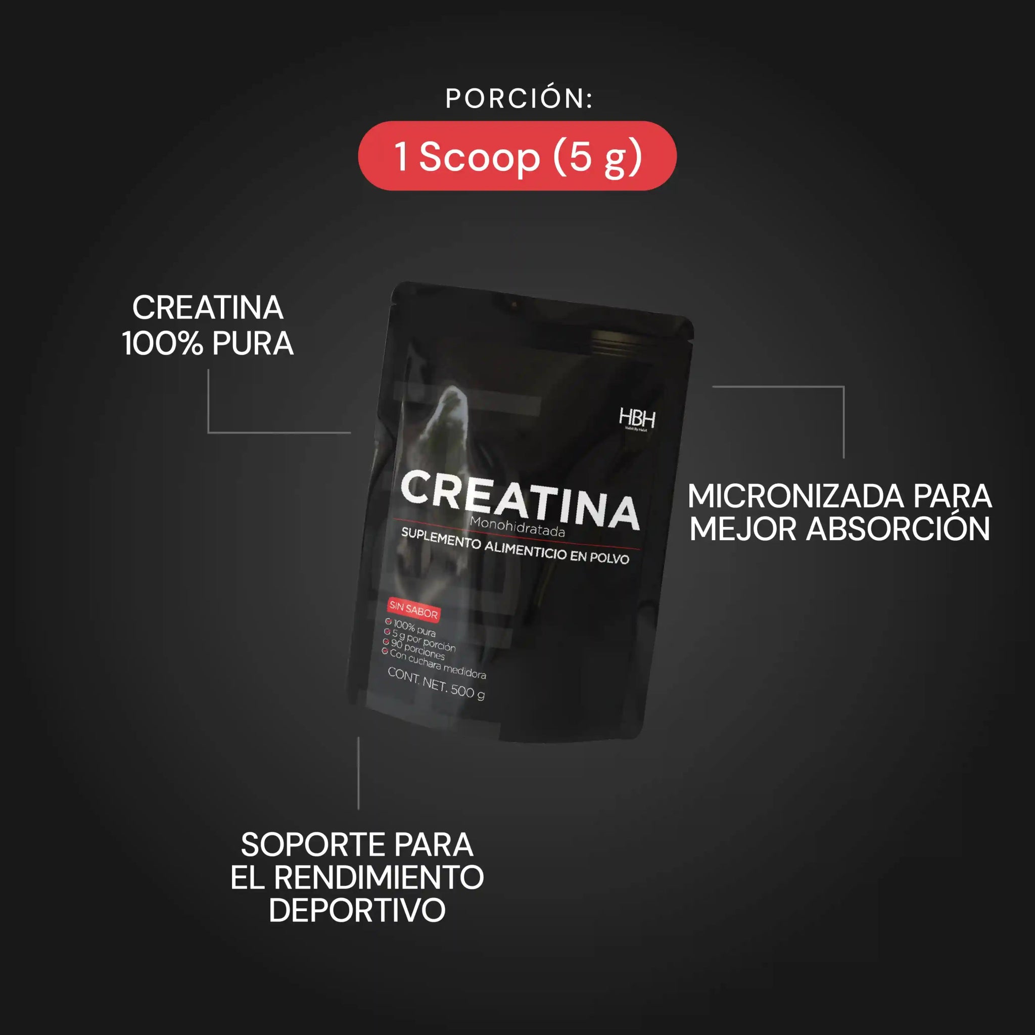 HBH Suplementos Creatina Monohidratada de Alta Pureza con 5 g por porción, Apoyo a la Función Física y Disponibilidad Energética, Sin Sabor, 500 g, 100 porciones - HBH